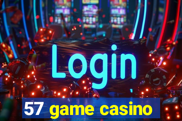 57 game casino